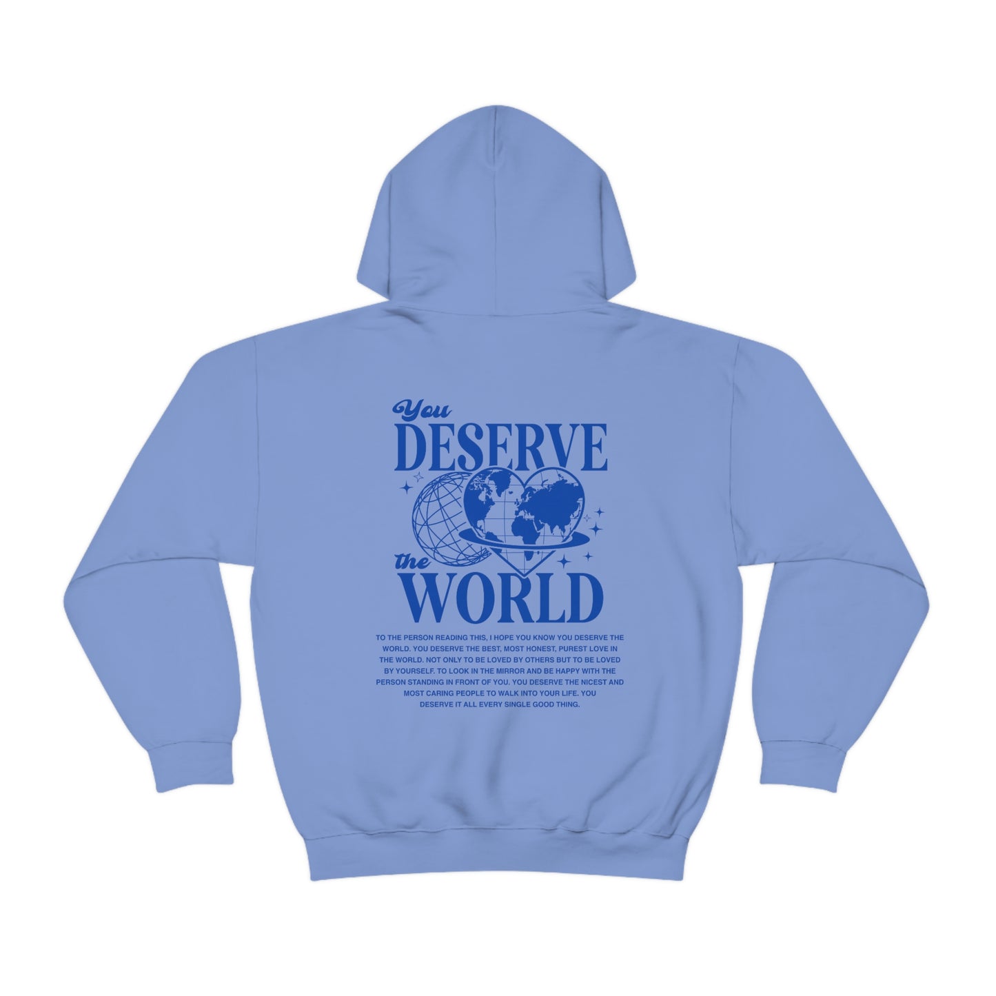 You Deserve The World Hoodie - Blue - Blank Canvas Fashion