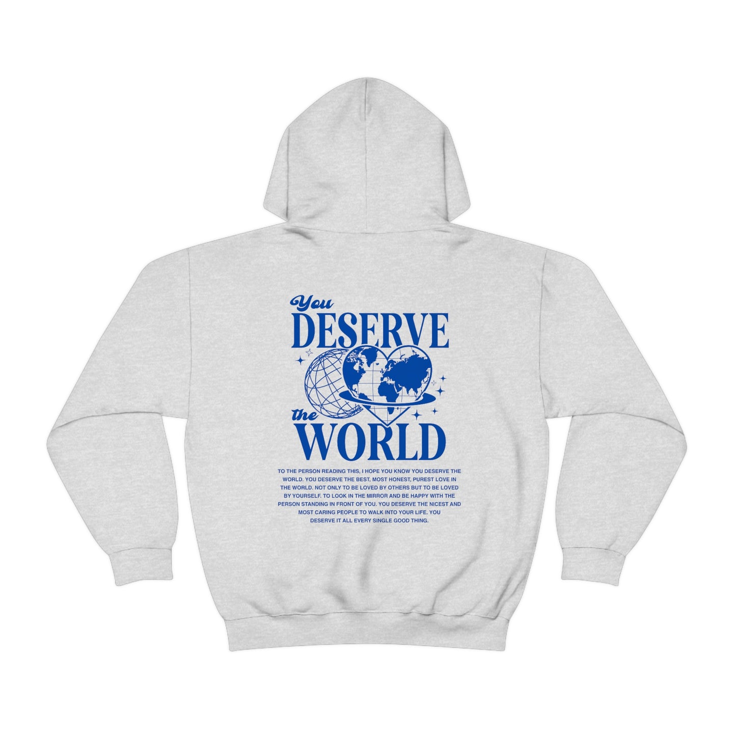 You Deserve The World Hoodie - Blue - Blank Canvas Fashion