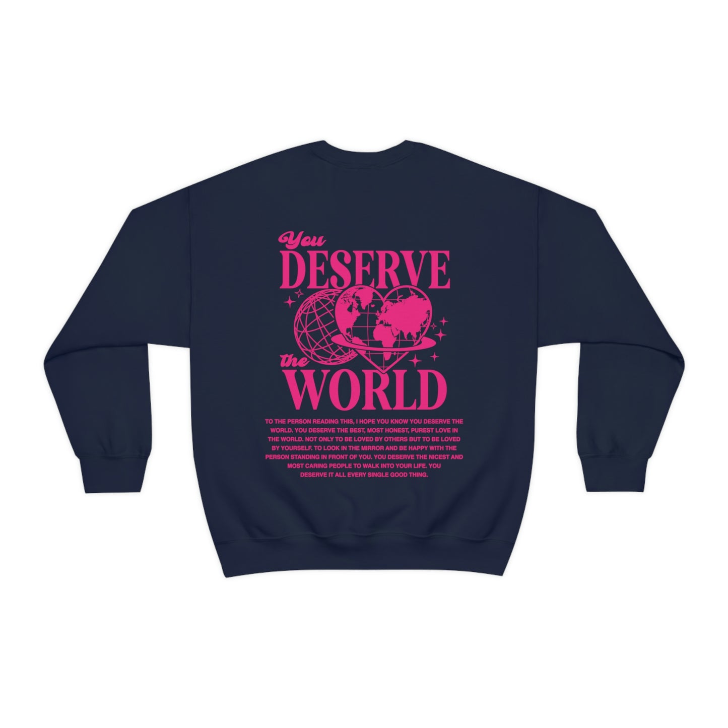 You Deserve The World Crewneck Sweatshirt - Blank Canvas Fashion