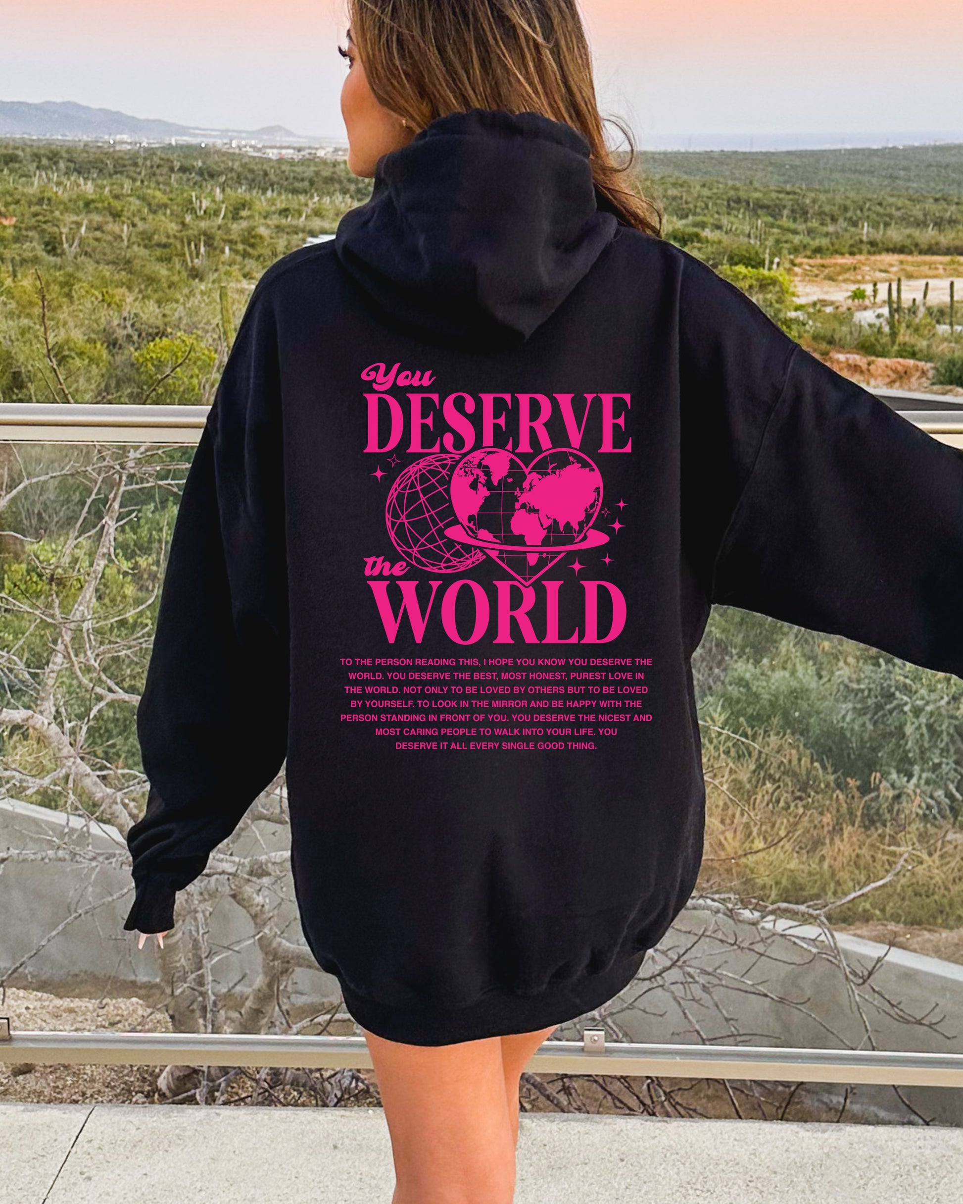 You Deserve The World Hoodie - Pink