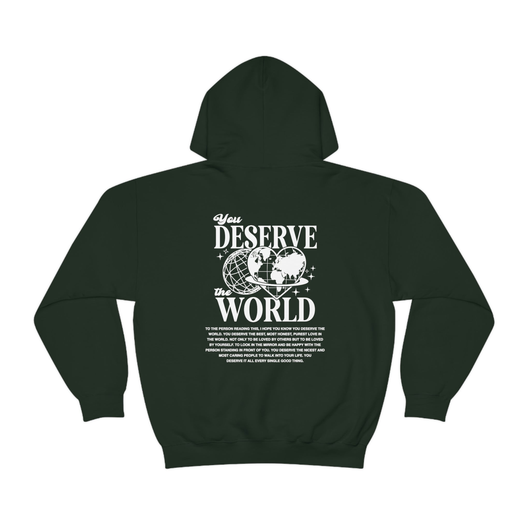 You Deserve The World Hoodie