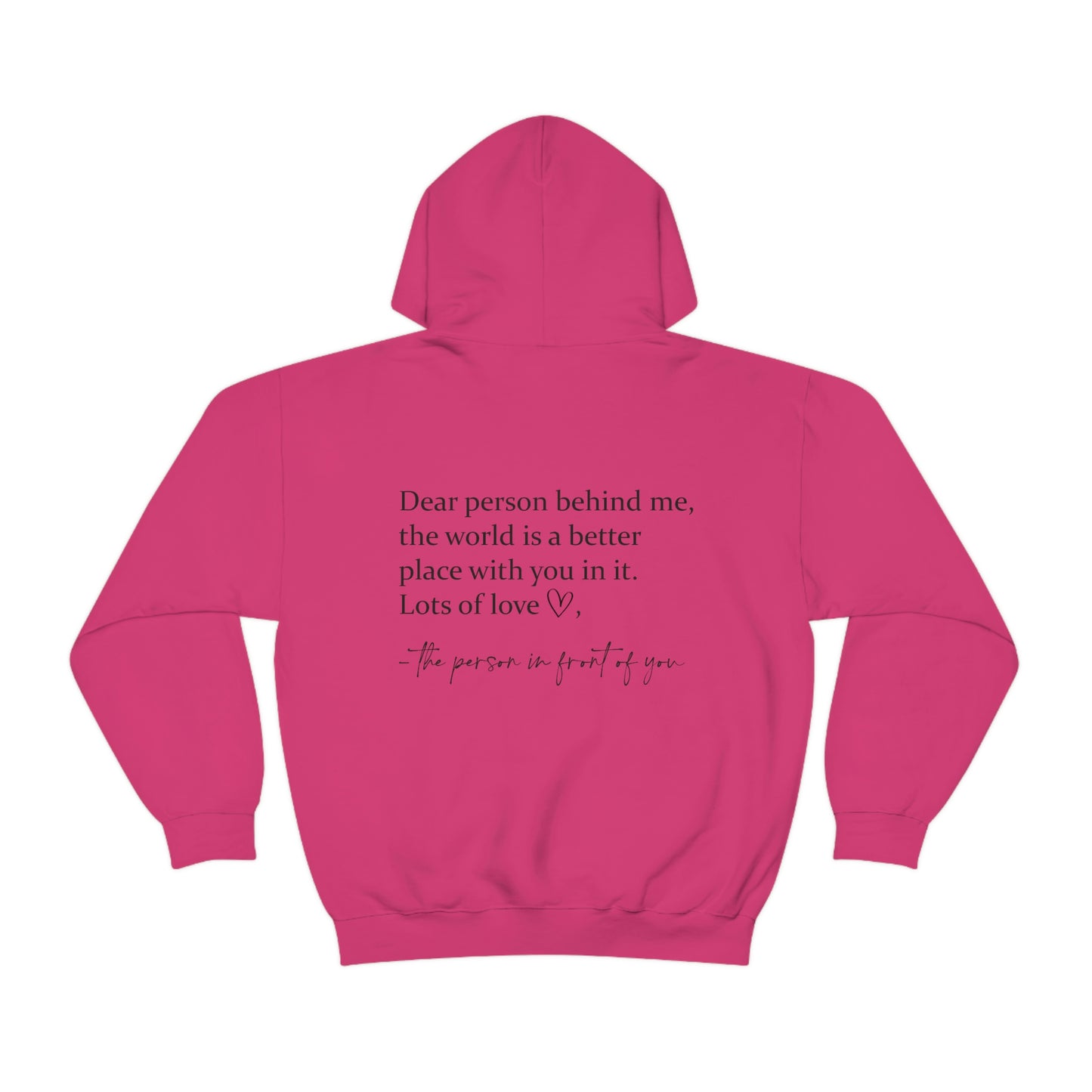 The World Is A Better Place With You In It Hoodie - Blank Canvas Fashion